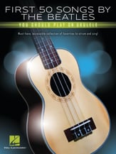 First 50 Songs by The Beatles You Should Play on Ukulele Guitar and Fretted sheet music cover